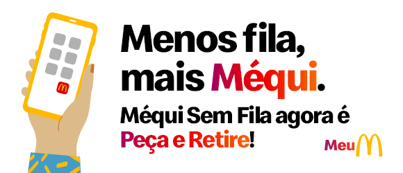 Menos fila, mais Méqui